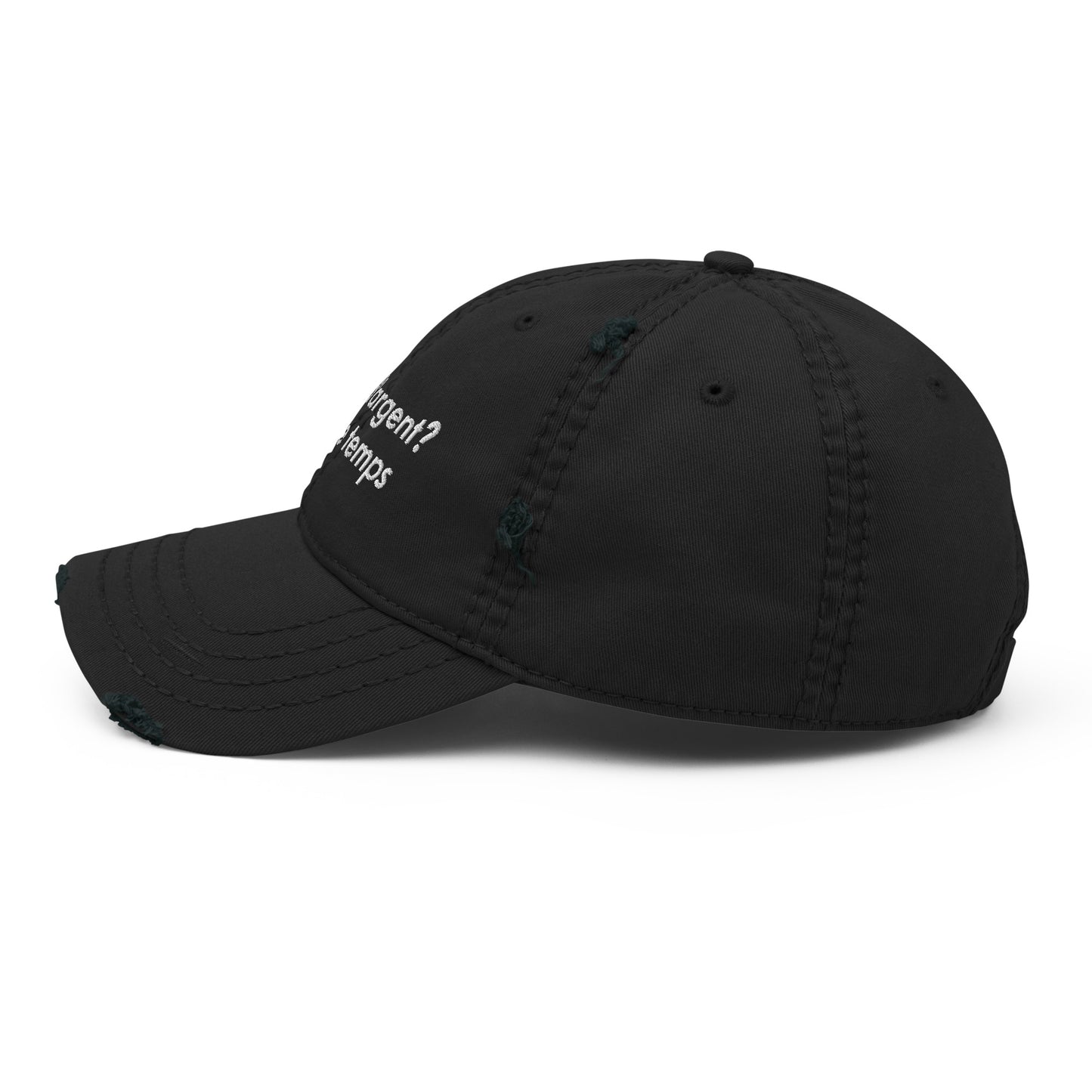 CASQUETTE PAS D'ARGENT? PAS LE TEMPS