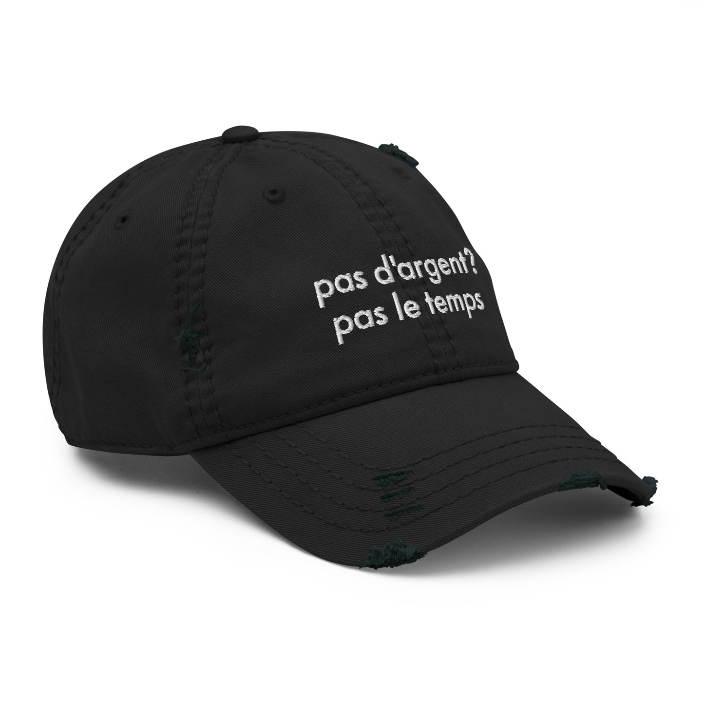 CASQUETTE PAS D'ARGENT? PAS LE TEMPS