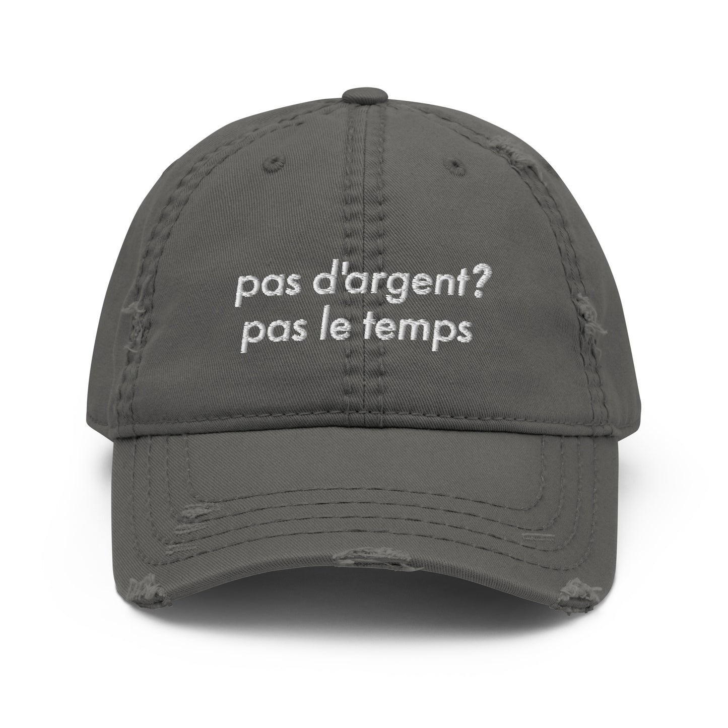 CASQUETTE PAS D'ARGENT? PAS LE TEMPS