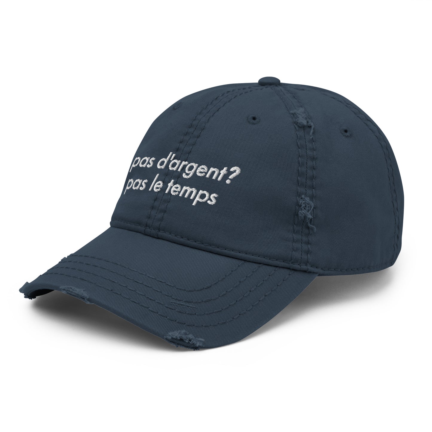 CASQUETTE PAS D'ARGENT? PAS LE TEMPS