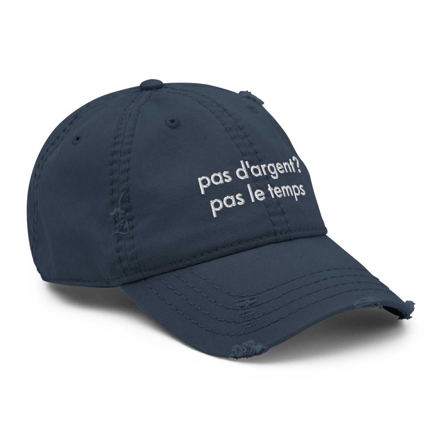 CASQUETTE PAS D'ARGENT? PAS LE TEMPS